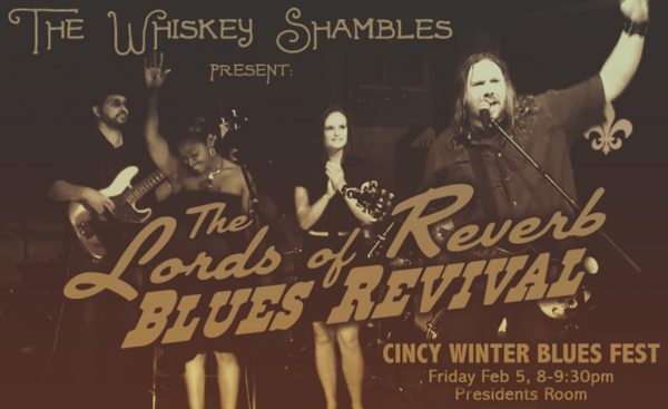 The Whiskey Shambles present: The Lords of Reverb Blues Revival